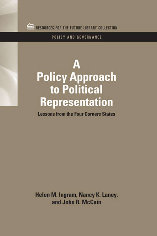 A Policy Approach to Political Representation: Lessons from the Four Corners States (RFF Policy and Governance Set)
