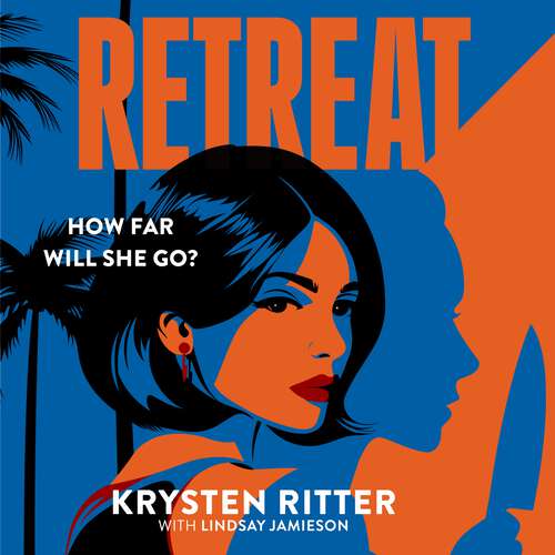 Book cover of Retreat: the clever, twisty rollercoaster thriller