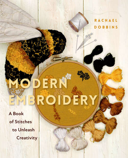 Book cover of Modern Embroidery: A Book of Stitches to Unleash Creativity