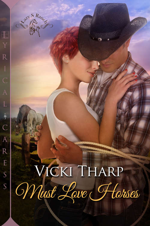 Book cover of Must Love Horses (Lazy S Ranch #2)