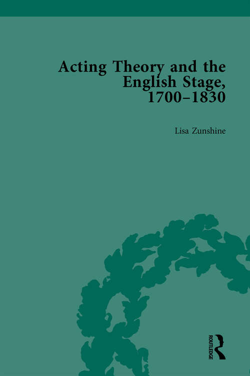 Book cover of Acting Theory and the English Stage, 1700-1830 Volume 4