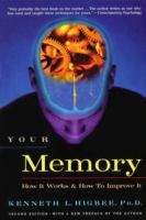 Book cover of Your Memory : How It Works and How to Improve It