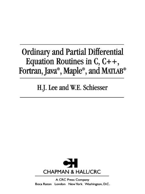 Ordinary and Partial Differential Equation Routines in C, C++, Fortran, Java, Maple, and MATLAB