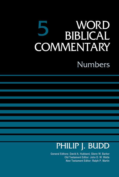 Numbers (Word Biblical Commentary #5)