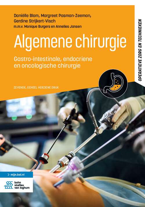 Book cover of Algemene chirurgie: Gastro-intestinale, endocriene en oncologische chirurgie (7th ed. 2023) (Operatieve zorg en technieken)