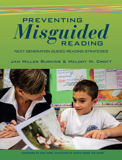 Book cover of Preventing Misguided Reading: Next Generation Guided Reading Strategies