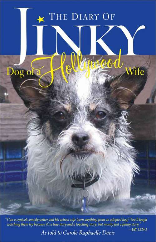 The Diary of Jinky: Dog of a Hollywood Wife