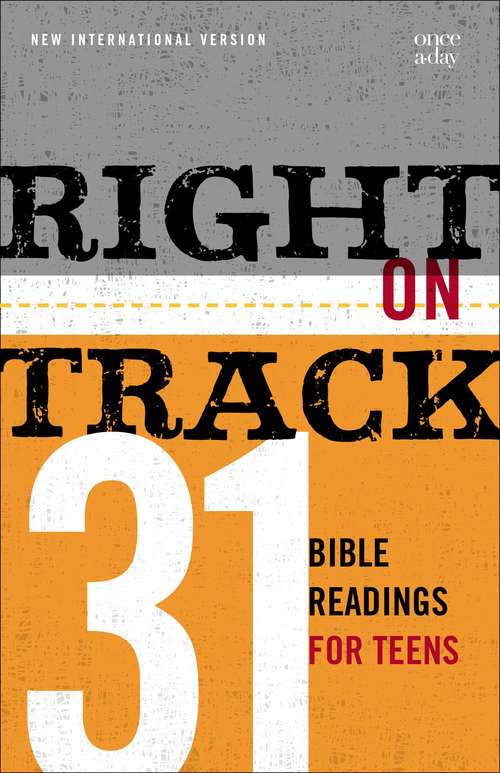 Book cover of Right on Track: 31 Bible Readings for Teens