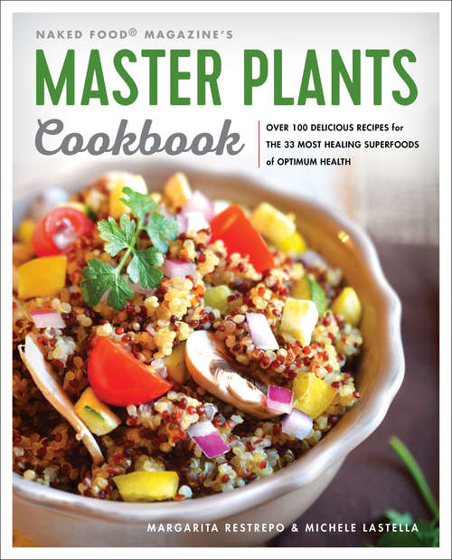 Book cover of Master Plants Cookbook: The 33 Most Healing Superfoods for Optimum Health