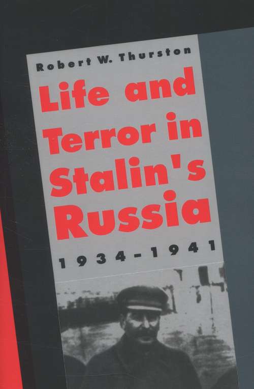Book cover of Life and Terror in Stalin's Russia, 1934-1941