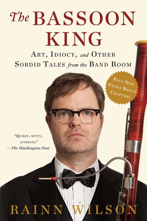 Book cover of The Bassoon King: My Life in Art, Faith, and Idiocy