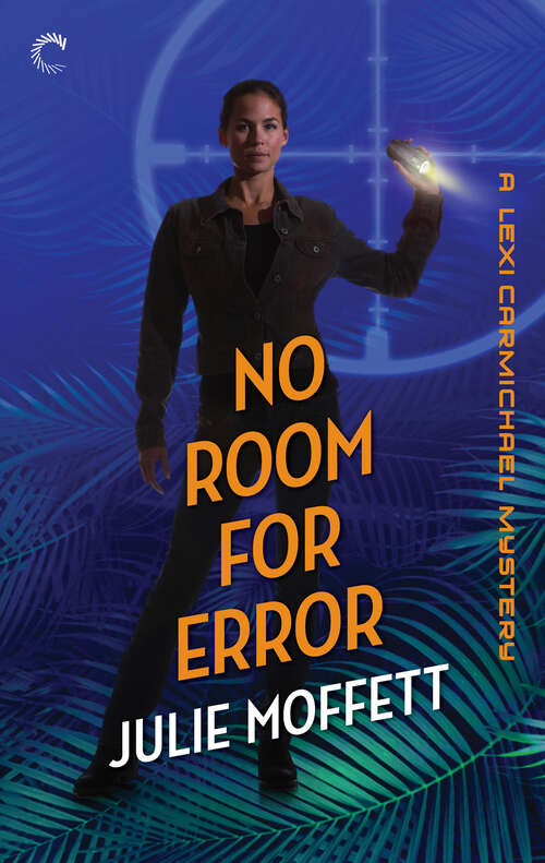 No Room for Error: A Lexi Carmichael Mystery, Book Seven (A Lexi Carmichael Mystery #7)