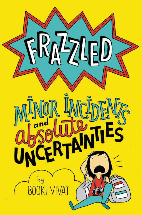 Book cover of Frazzled #3: Minor Incidents And Absolute Uncertainties