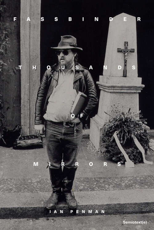 Book cover of Fassbinder Thousands of Mirrors (Semiotext(e) / Native Agents)