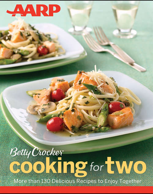 Book cover of AARP/Betty Crocker Cooking for Two