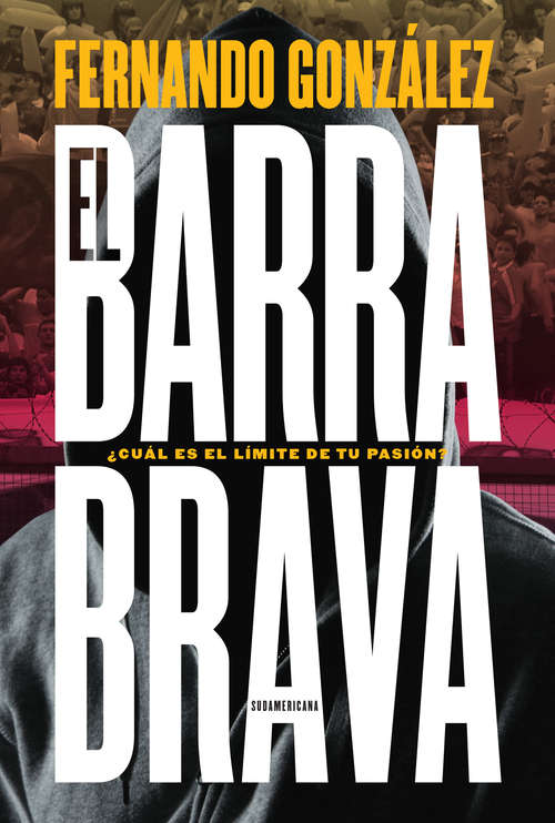 Book cover of El barrabrava: ¿Cuál es el límite de tu pasión?