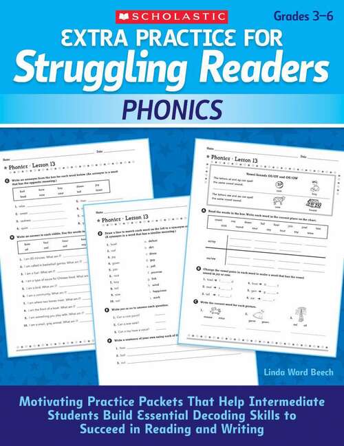 Book cover of Phonics: Motivating Practice Packets That Help Intermediate Students Build Essential Decoding Skills to Succeed in Reading and Writing (Extra Practice for Struggling Readers)