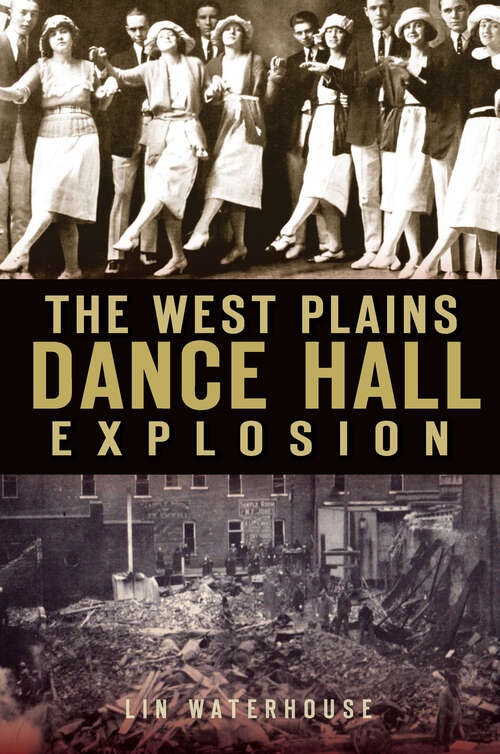 Book cover of West Plains Dance Hall Explosion (Disaster Ser.)