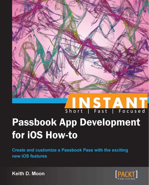 Book cover of Instant Passbook App Development for iOS How-to