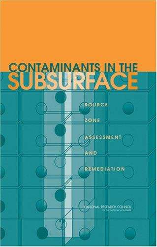 Book cover of Contaminants In The Subsurface: Source Zone Assessment And Remediation