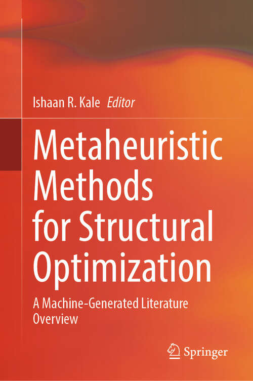 Book cover of Metaheuristic Methods for Structural Optimization: A Machine-Generated Literature Overview