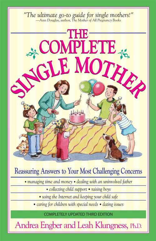 Book cover of The Complete Single Mother: Reassuring Answers to Your Most Challenging Concerns