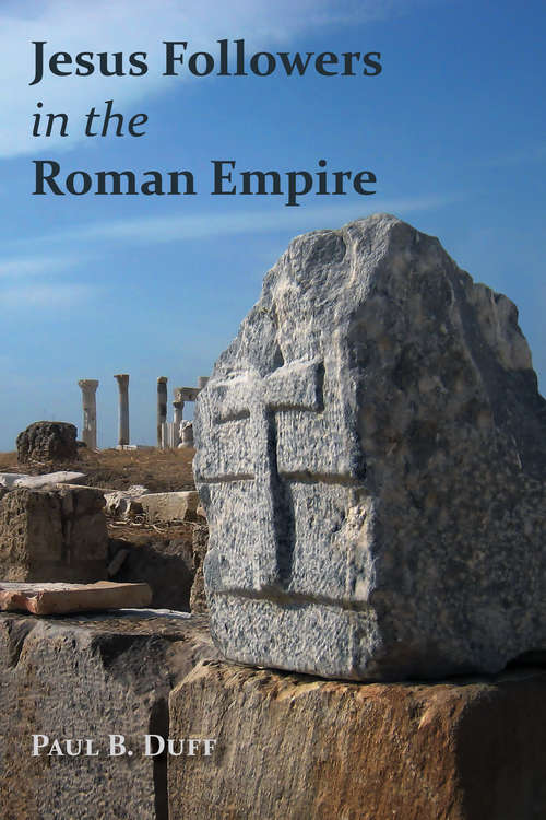 Book cover of Jesus Followers in the Roman Empire