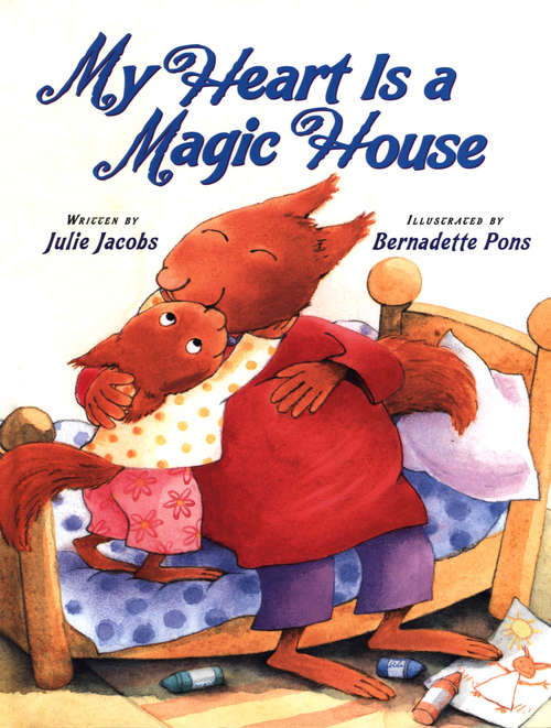 Book cover of My Heart Is a Magic House