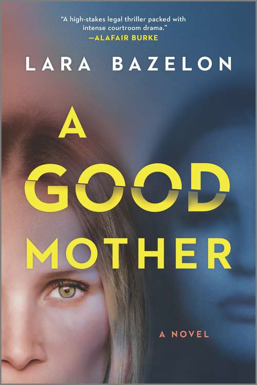 Book cover of A Good Mother: A Novel (Original)