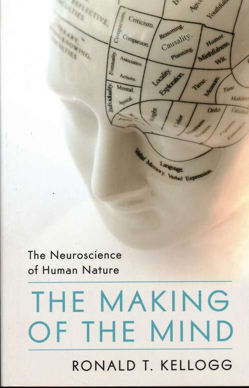 Book cover of Making of the Mind: The Neuroscience of Human Nature