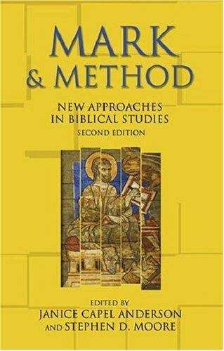 Mark And Method: New Approaches In Biblical Studies