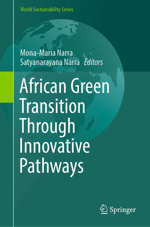 Book cover of African Green Transition Through Innovative Pathways (World Sustainability Series)