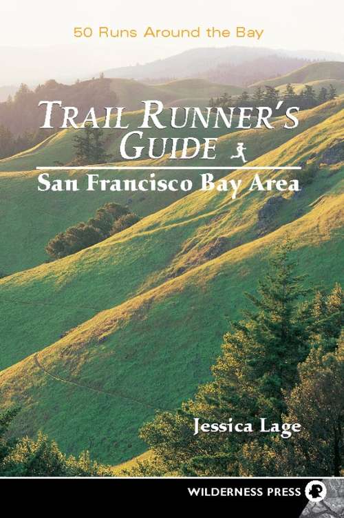 Book cover of Trail Runners Guide: San Francisco Bay Area