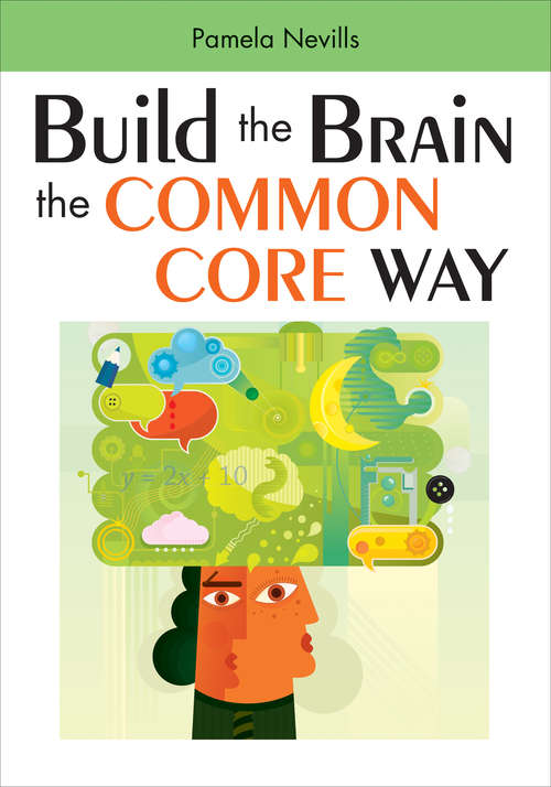 Book cover of Build the Brain the Common Core Way