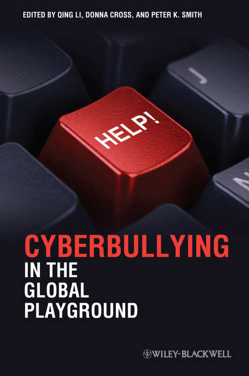 Cyberbullying in the Global Playground: Research from International Perspectives