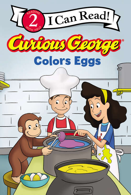 Book cover of Curious George Colors Eggs: An Easter And Springtime Book For Kids (I Can Read Level 2)