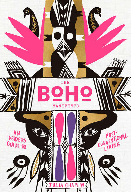 Book cover of The Boho Manifesto: An Insider's Guide to Postconventional Living