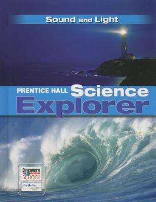 Book cover of Prentice Hall Science Explorer: Sound and Light
