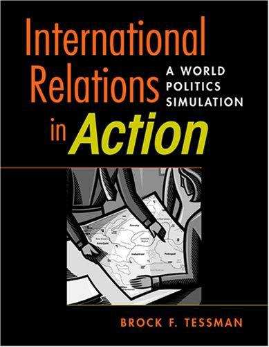 Book cover of International Relations in Action: A World Politics Simulation