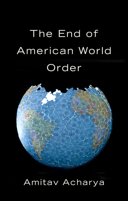 Book cover of The End of American World Order