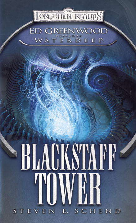 Book cover of Blackstaff Tower (Ed Greenwood Presents Waterdeep #1)