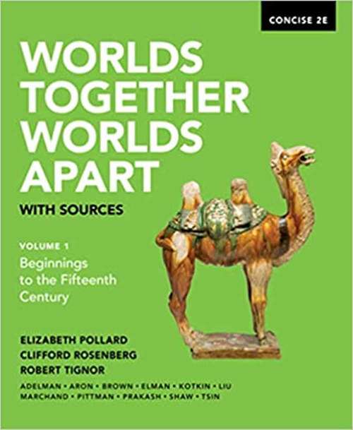 Worlds Together, Worlds Apart with Sources: Volume 1