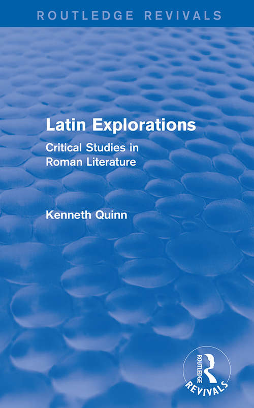 Book cover of Latin Explorations: Critical Studies in Roman Literature (Routledge Revivals)