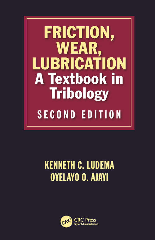 Book cover of Friction, Wear, Lubrication: A Textbook in Tribology, Second Edition (2)