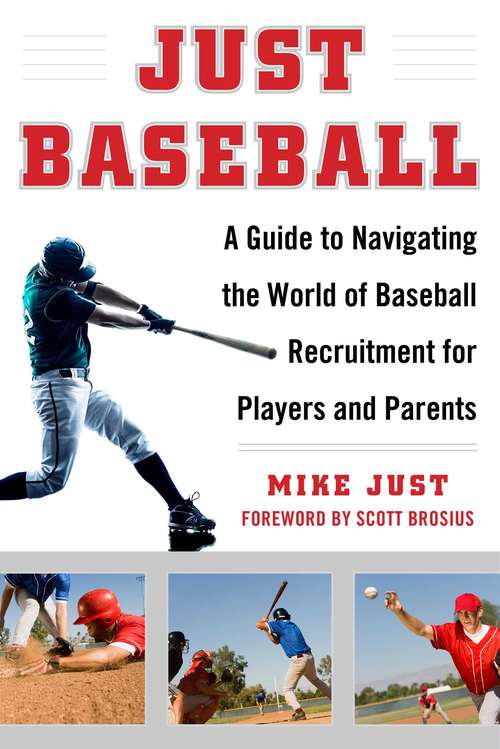 Book cover of Just Baseball: A Practical, Down-to-Earth Guide to the World of Baseball