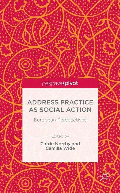 Book cover of Address Practice As Social Action: European Perspectives