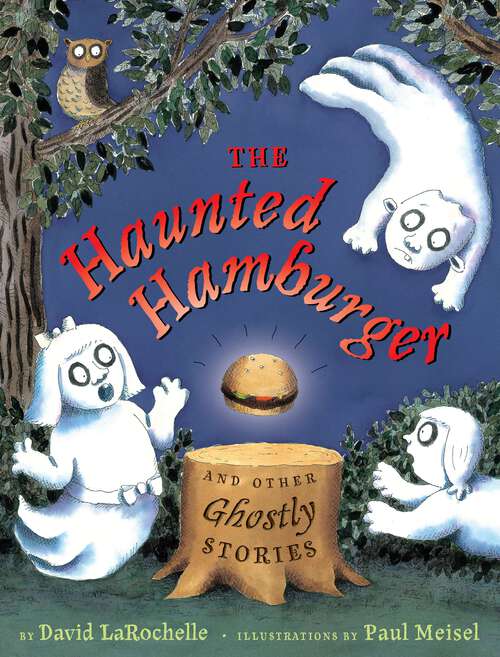 Book cover of The Haunted Hamburger and Other Ghostly Stories