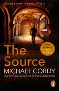 The Source: A breathtaking and gripping thriller that will keep you on the edge of your seat