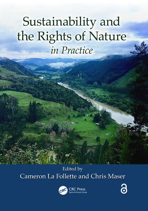 Sustainability and the Rights of Nature in Practise (Social Environmental Sustainability)
