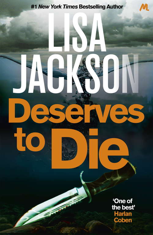 Book cover of Deserves to Die: An addictive crime thriller that will keep you guessing (Montana Mysteries #6)